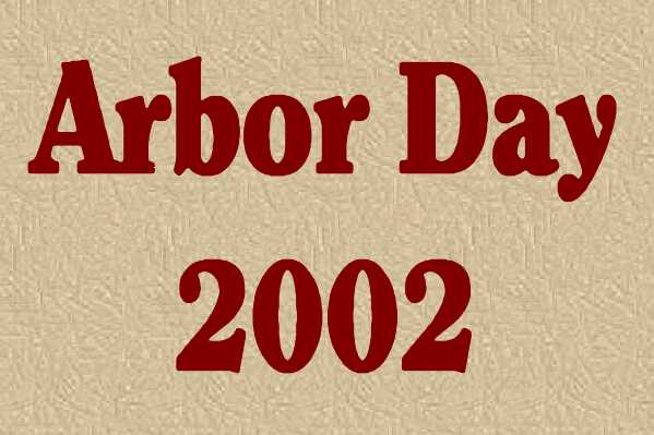 Arbor Day 2002